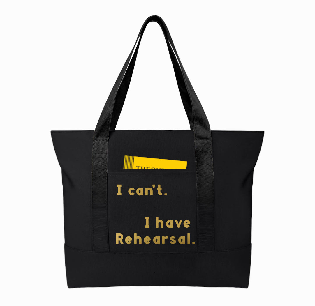 I Cant, I Have Rehearsal