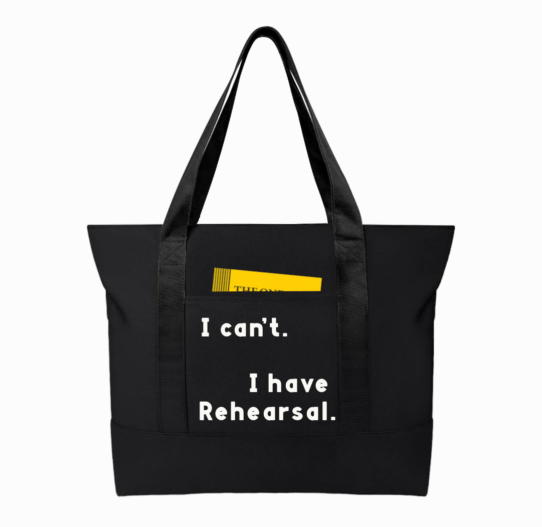 I Cant, I Have Rehearsal