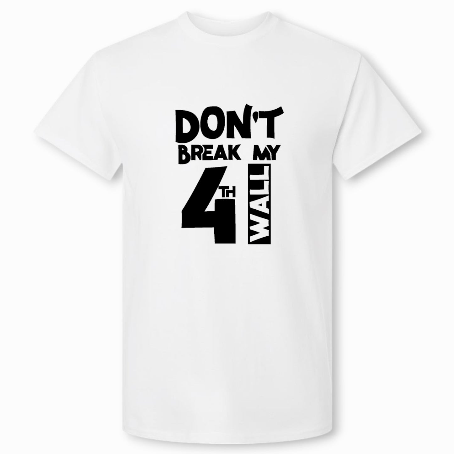 Don't Break my 4th Wall